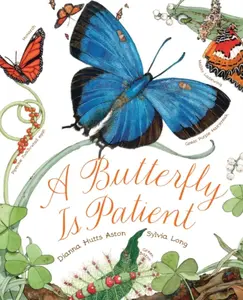A Butterfly Is Patient - Dianna Hutts Aston