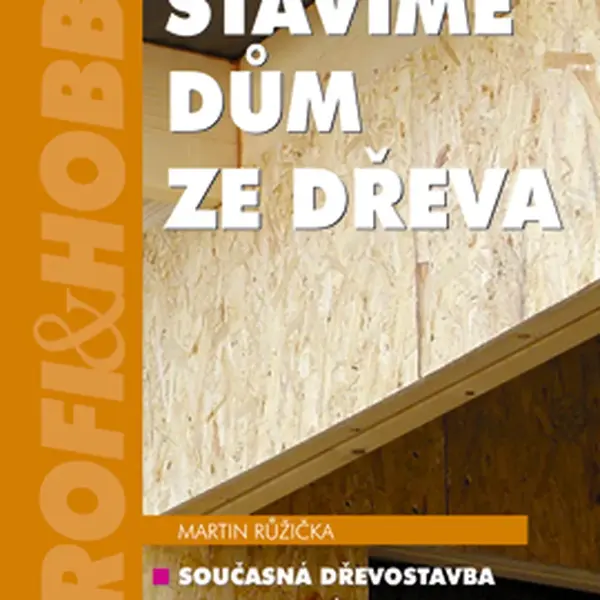 E-kniha: Stavíme dům ze dřeva od Růžička Martin