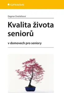 E-kniha: Kvalita života seniorů od Dvořáčková Dagmar