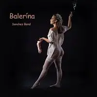 Sanchez Band – BALERÍNA