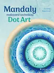 Kniha: Mandaly malované technikou Dot Art od Kaločová Zuzana