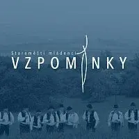 STAROMĚŠTÍ MLÁDENCI – Vzpomínky