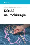 E-kniha: Dětská neurochirurgie od Krahulík David