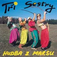 Tři sestry – Hudba z marsu CD