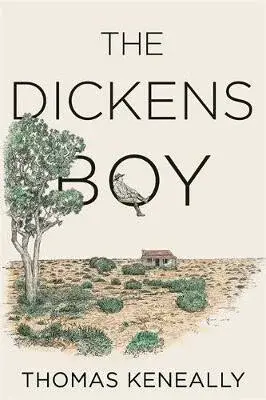 The Dickens Boy - Thomas Michael Keneally