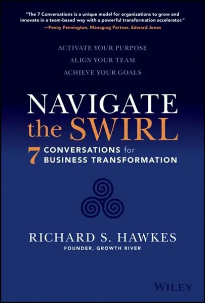Navigate the Swirl - Richard S. Hawkes