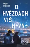 O hvězdách víš h*vn* - Petr Hanel - kniha z kategorie Beletrie pro děti