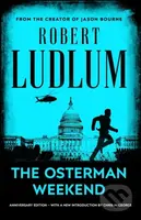 The Osterman Weekend - Robert Ludlum - kniha z kategorie Thrillery