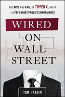 Wired on Wall Street - Tom Hardin