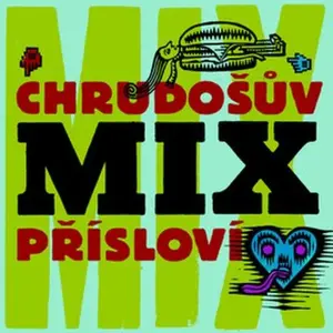 Chrudošův MIX přísloví (poškozená) - Chrudoš Valoušek
