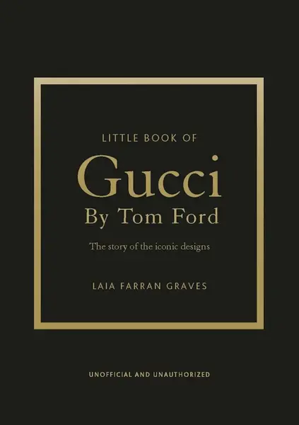 Little Book of Gucci by Tom Ford - Laia Farran Graves