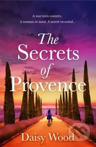 The Secrets of Provence - Daisy Wood - kniha z kategorie Romantická