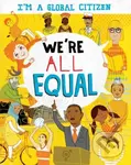 I´m a Global Citizen: We´re All Equal - - - kniha z kategorie Pro děti