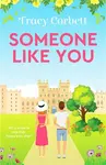 Someone Like You - Tracy Corbett