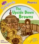 Oxford Reading Tree Songbirds Phonics: Level 5: The Upside-down Browns - Julia Donaldsonová