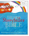 The Lion Storyteller Bible 25th Anniversary Edition - Bob Hartman