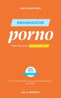 Organizačné porno - Aneta Martinek