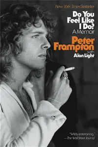 Do You Feel Like I Do? - Alan Light, Peter Frampton