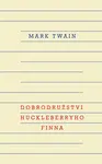 Dobrodružství Huckleberryho Finna - Mark Twain
