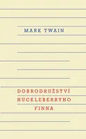 Dobrodružství Huckleberryho Finna - Mark Twain