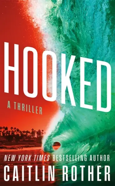 Hooked - Caitlin Rother