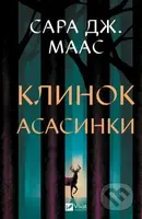 Klynok asasyntky (Tron zi skla #0) - Sarah J. Maas - kniha z kategorie Beletrie pro děti