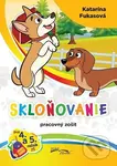 Skloňovanie (Pracovný zošit) - Katarína Fukasová - kniha z kategorie Učebnice a slovníky