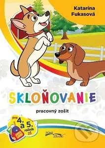 Skloňovanie (Pracovný zošit) - Katarína Fukasová - kniha z kategorie Učebnice a slovníky