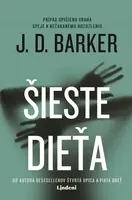 Šieste dieťa - J. D. Barker