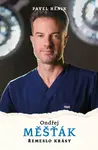 Ondřej Měšťák: Řemeslo krásy (poškozená) - Pavel Hénik, Měšťák Ondřej
