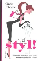 Ryzí styl (poškozená) - Cinzia Felicetti