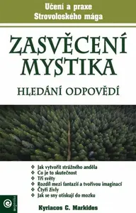 Zasvěcení mystika - Hledání odpovědí - Kyriacos C. Markides