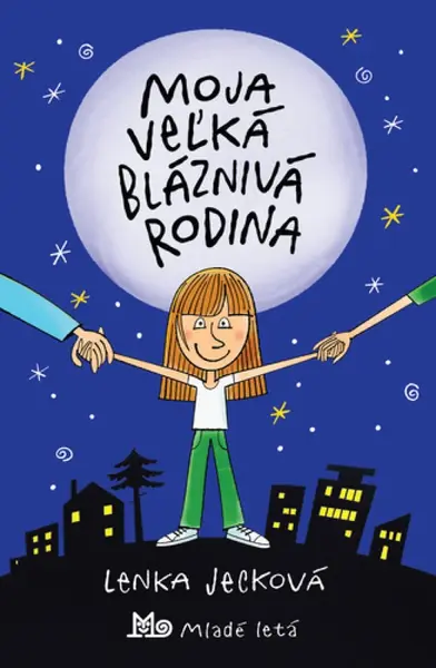 Moja veľká bláznivá rodina - Lenka Jecková