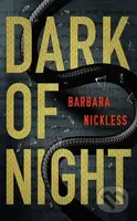 Dark of Night - Barbara Nickless - kniha z kategorie Detektivky, thrillery a horory