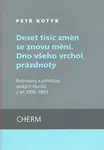 Deset tisíc změn se znovu mění. Dno všeho vrchol prázdnoty (poškozená) - Tomáš Mazal, Petr Kotyk, Viktor Stoilov, Lucia Gardin