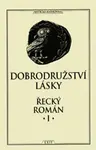 Dobrodružství lásky - Řecký román I. (poškozená)