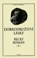 Dobrodružství lásky - Řecký román I. (poškozená)