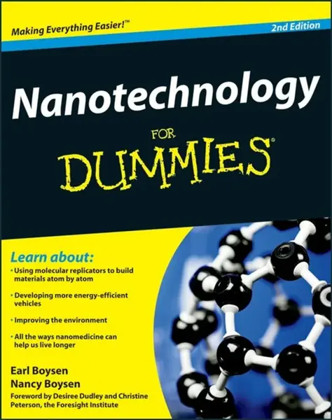 Nanotechnology For Dummies - Earl Boysen, Nancy C.  Muir