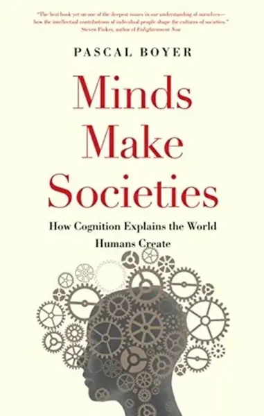 Minds Make Societies - Pascal Boyer