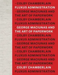 Fluxus Administration - Colby Chamberlain