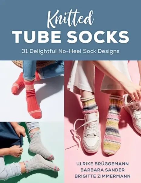 Knitted Tube Socks - Brigitte Zimmermann, Barbara Sander, Ulrike Bruggemann