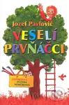 Veselí prvňáčci - Jozef Pavlovič, Zuzana Nemčíková - kniha z kategorie Pohádky