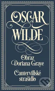 Cantervillské strašidlo / Obraz Doriana Graye - Oscar Wilde - kniha z kategorie Společenská beletrie
