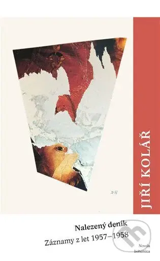 Nalezený deník (Záznamy z let 1957‒1958) - Jiří Kolář - kniha z kategorie 20. století