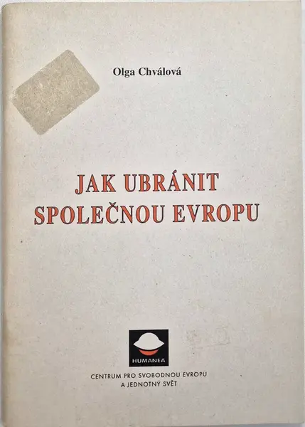 Jak ubránit společnou Evropu (poškozená)