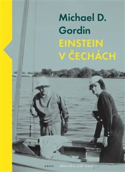 Einstein v Čechách - Michael D. Gordin