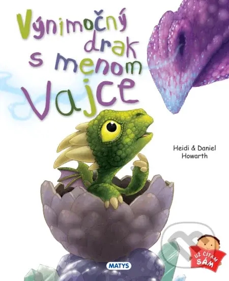 Výnimočný drak menom Vajce - Daniel Howarth, Heidi Howarth - kniha z kategorie Pohádky