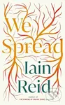 We Spread - Iain Reid
