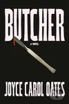 Butcher - Joyce Carol Oates