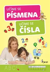 Učíme se čísla a písmena - Iva Nováková